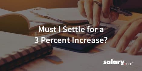 Must I Settle for a 3 Percent Increase